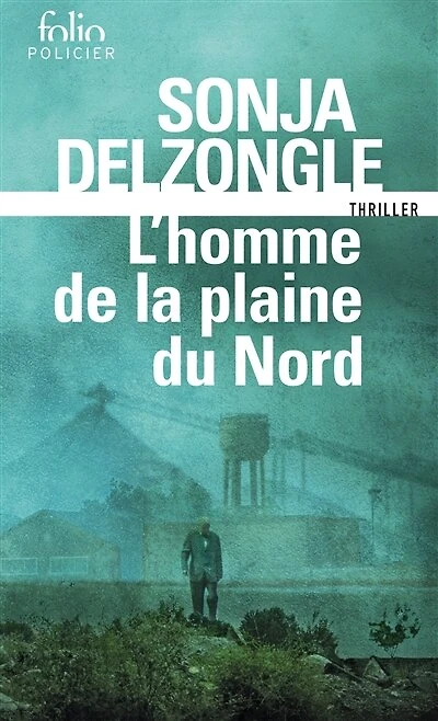 L' homme de la plaine du Nord: thriller