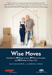 Aba/aarp Wise Moves: Checklist For Where To Live, What Consider, And Whether Stay Or Go