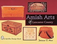 Amish Arts of Lancaster County