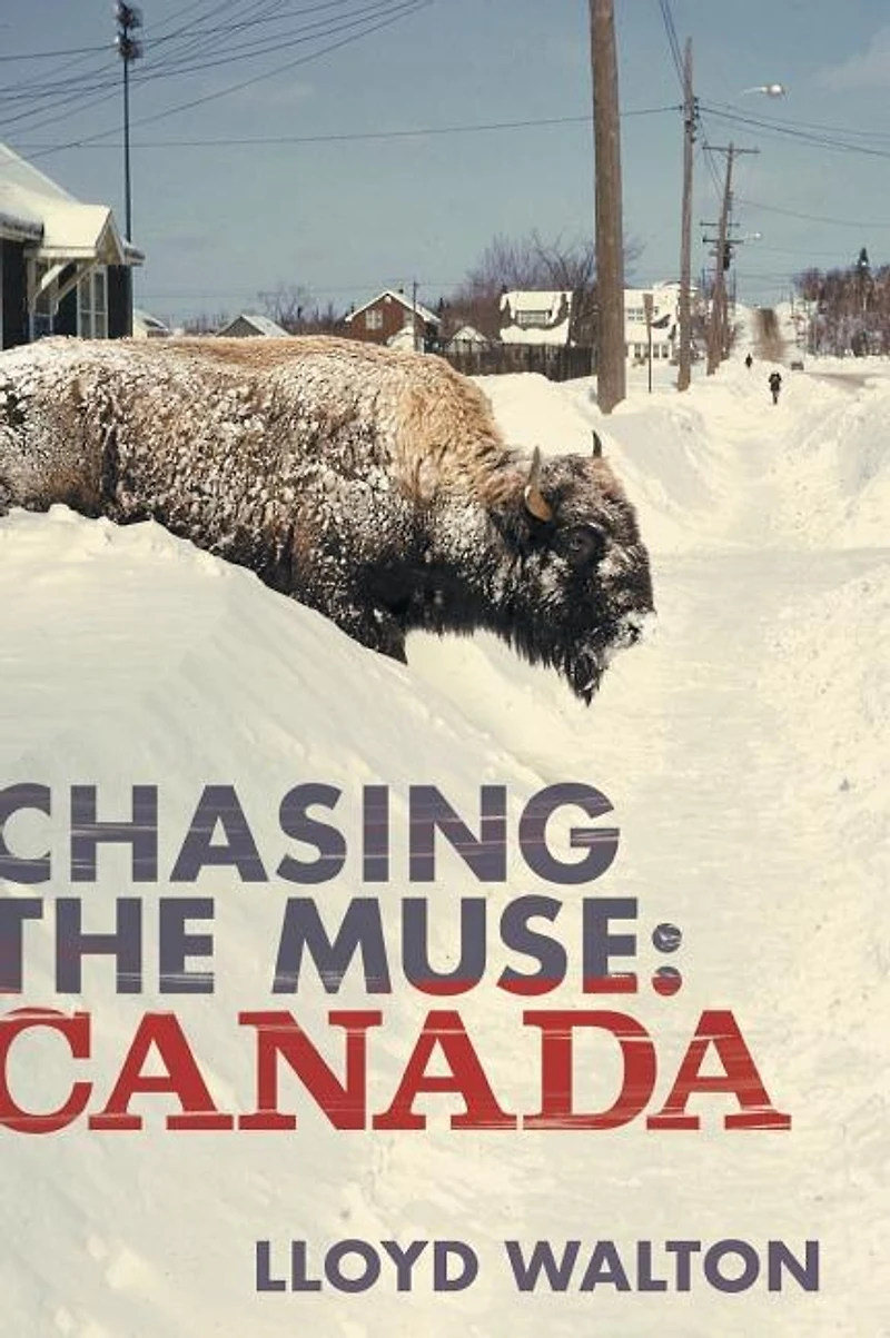 Chasing The Muse: Canada