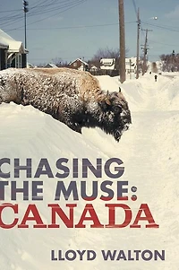 Chasing The Muse: Canada
