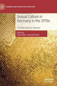 Sexual Culture Germany The 1970s: A Golden Age For Queers?