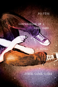 Foxfire: Confessions Of A Girl Gang