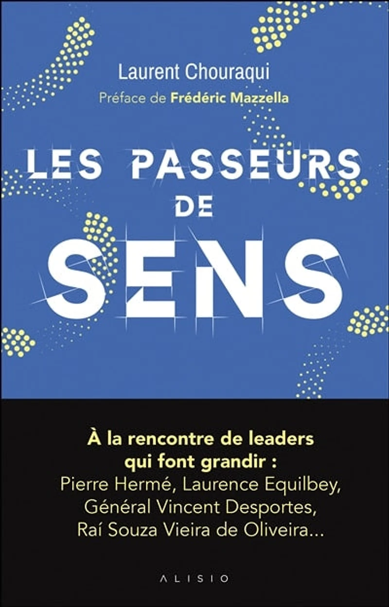 Les passeurs de sens: comment conjuguer conscience et performance