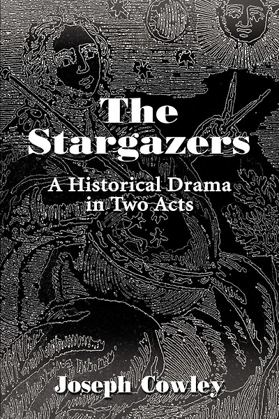 The Stargazers: A Historical Drama in Two Acts