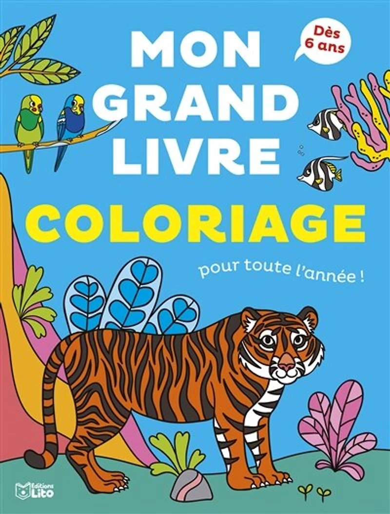 Mon grand livre coloriage pour toute l'année ! : les animaux: les animaux