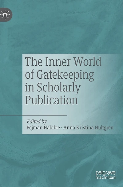 The Inner World of Gatekeeping Scholarly Publication