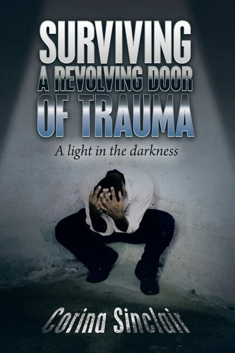 Surviving A Revolving Door of Trauma: Light the Darkness
