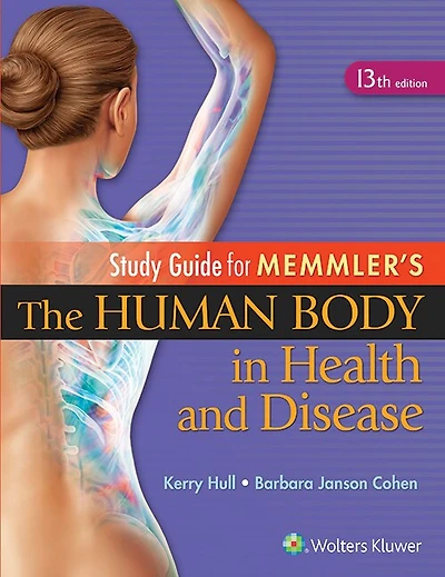Study Guide To Accompany Memmler The Human Body In Health And Disease
