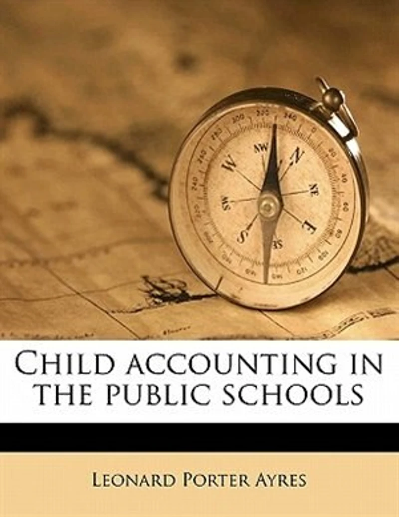 Child Accounting the Public Schools (Classic Reprint)
