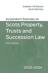 Avizandum Statutes on Scots Property, Trusts & Succession Law: 2023-2024