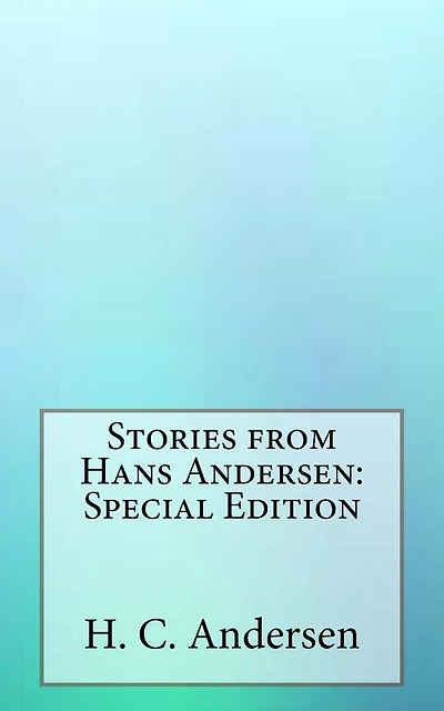 Stories from Hans Andersen: Special Edition