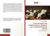 Caracterisation des Conflits Homme- Eléphant dans le Departement de Sikensi