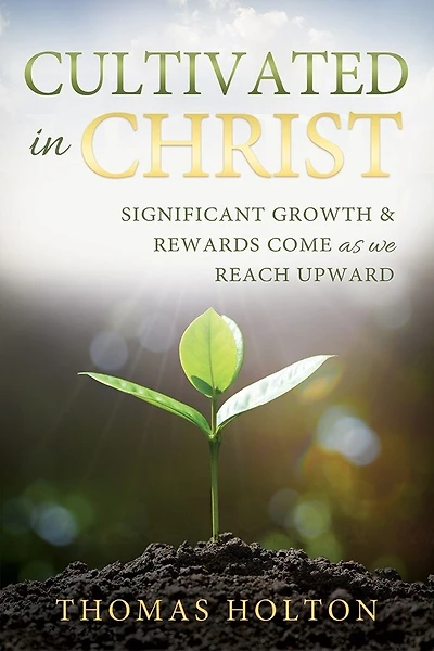 Cultivated in Christ