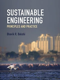 Sustainable Engineering: Principles And Practice