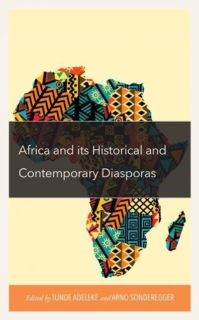 Africa and its Historical Contemporary Diasporas