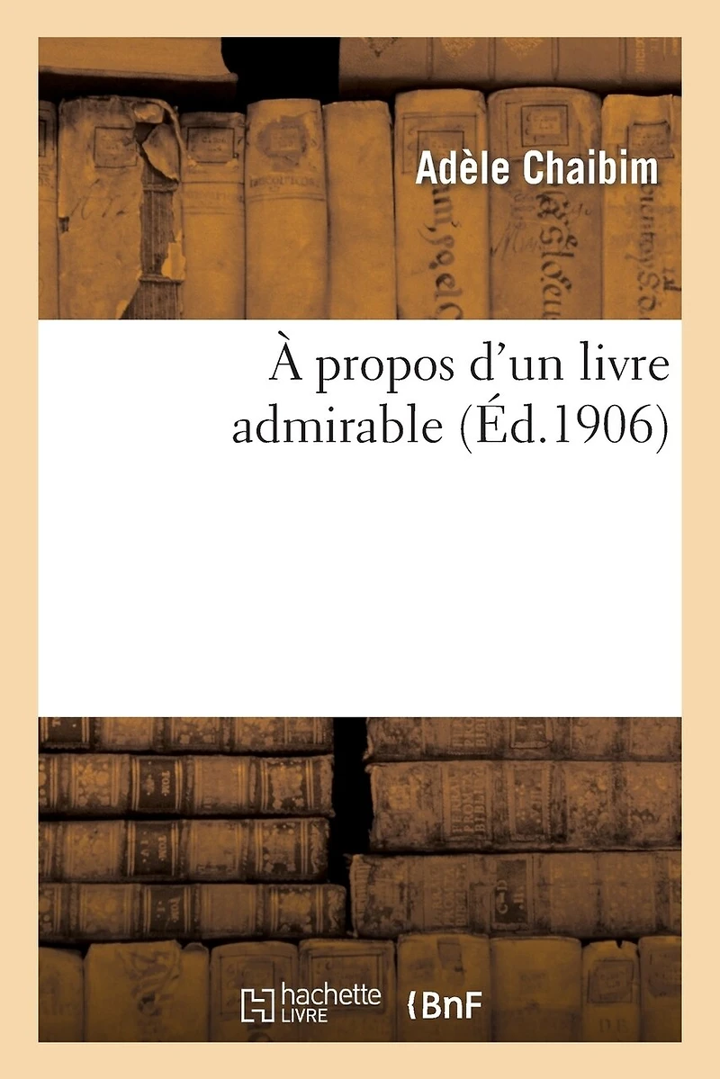 A Propos d'Un Livre Admirable