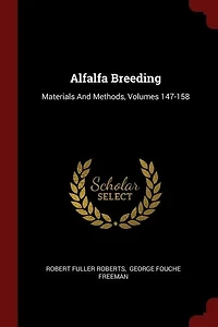 Alfalfa Breeding: Materials And Methods, Volumes 147-158