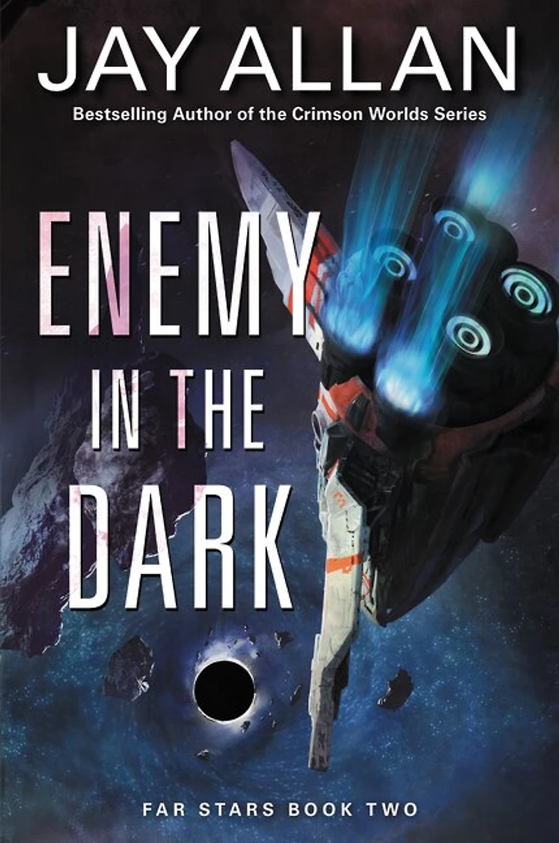 Enemy the Dark: Far Stars Book Two