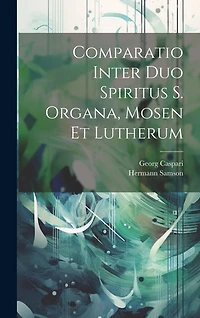 Comparatio Inter Duo Spiritus S. Organa