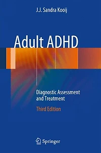 Adult ADHD: Diagnostic Assessment and Treatment
