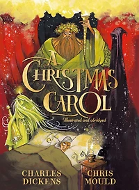 A Christmas Carol: The Illustrated Edition