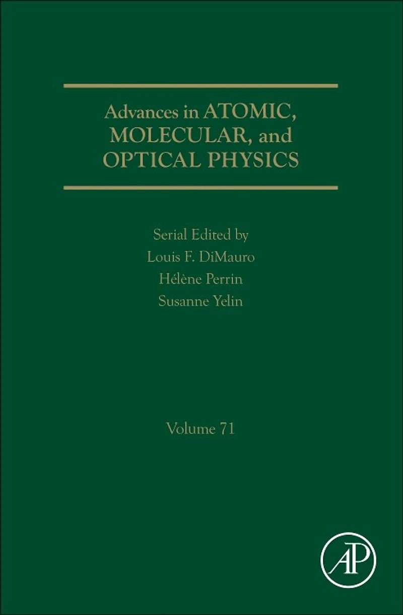 Advances Atomic, Molecular, and Optical Physics