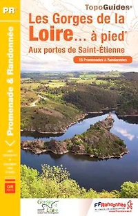 Les gorges de la Loire... à pied: aux portes Saint-Etienne