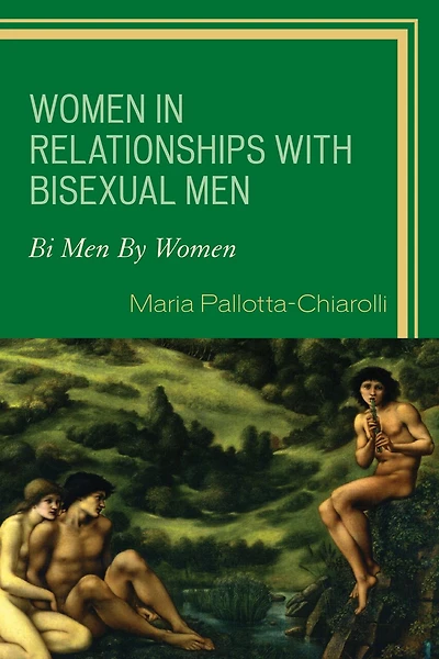 Women Relationships with Bisexual Men: Bi Men By
