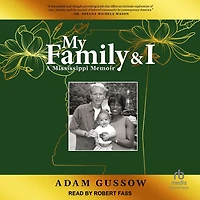 My Family and I: A Mississippi Memoir