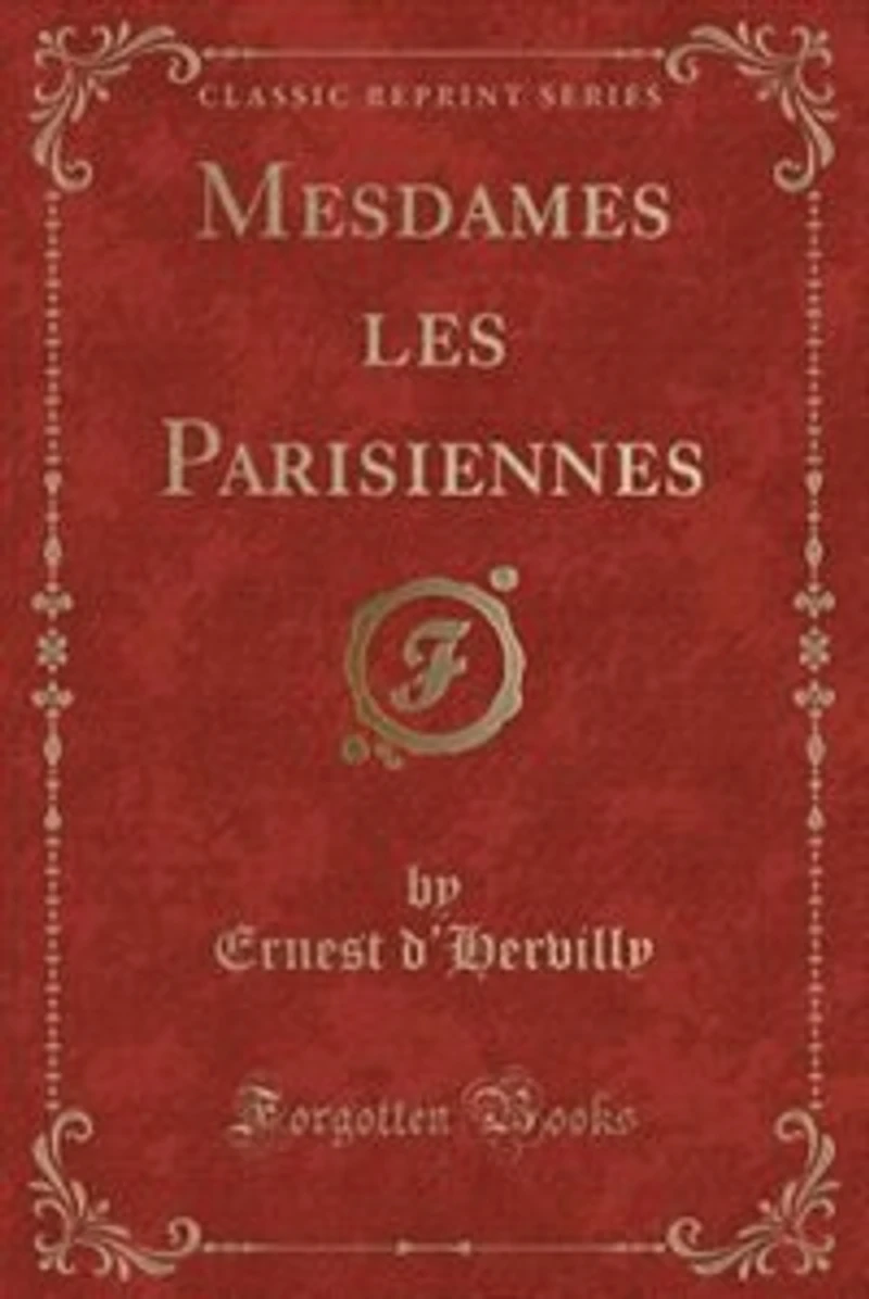 Mesdames les Parisiennes (Classic Reprint)