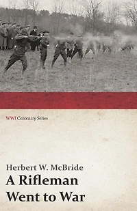 A Rifleman Went to War