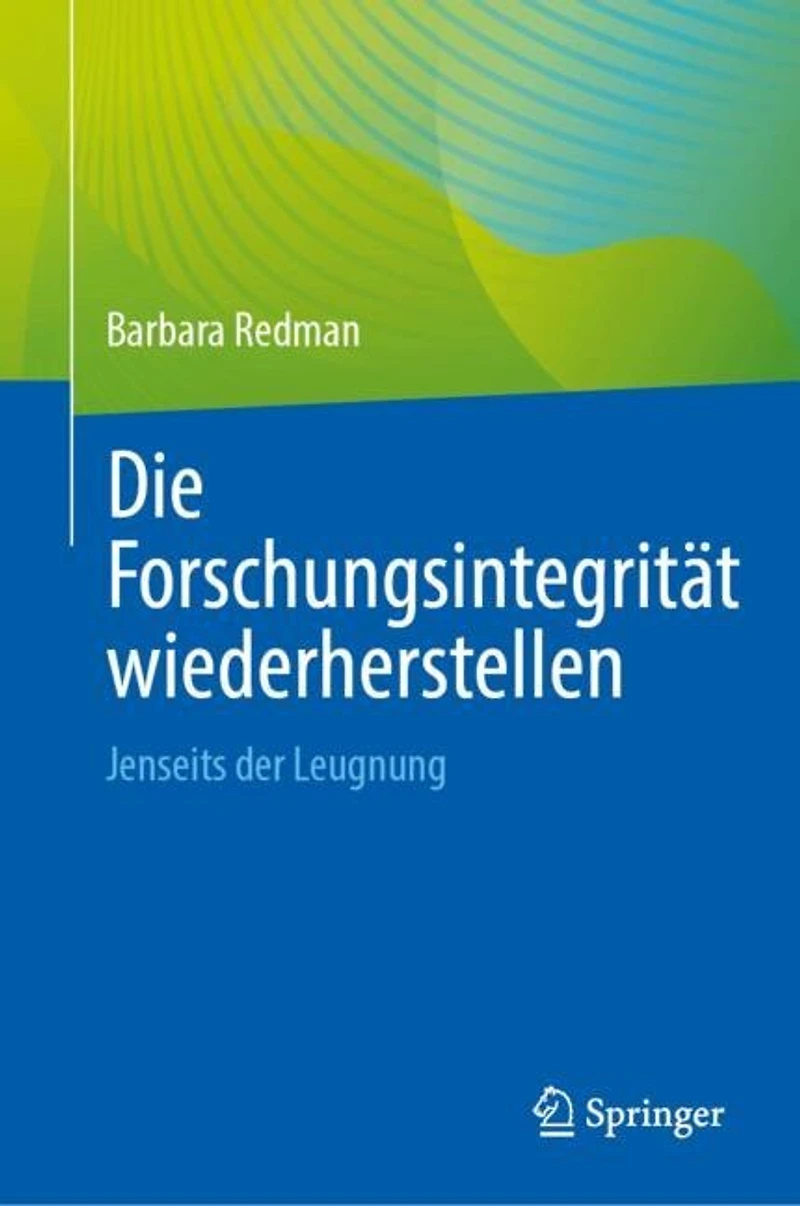 Die Forschungsintegritat wiederherstellen: Jenseits der Leugnung