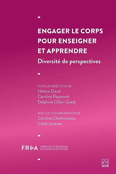 Engager le corps pour enseigner et apprendre : Diversité de perspectives: Diversité de perspectives