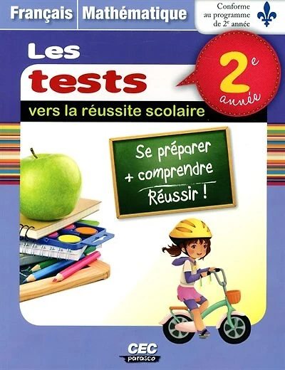 Les tests vers la réussite scolaire: français et mathémathique : 2e année.