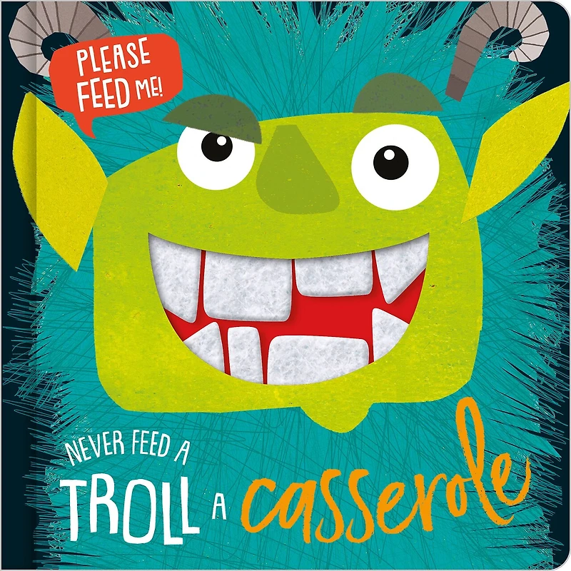 NEVER FEED A TROLL A CASSEROLE