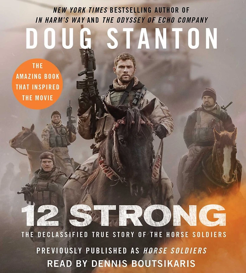 12 Strong: the Declassified True Story of Horse Soldiers