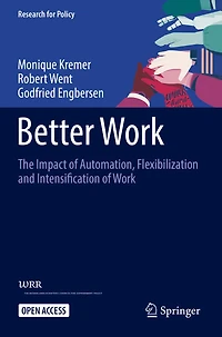 Better Work: The Impact Of Automation, Flexibilization And Intensification Work