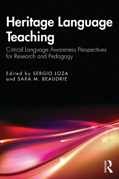 Heritage Language Teaching: Critical Awareness Perspectives For Research And Pedagogy