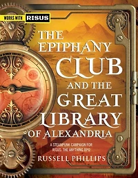 The Epiphany Club and the Great Library of Alexandria: A Steampunk campaign for RISUS: The Anything RPG