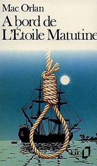 A bord de l'Etoile Matutine