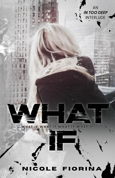 What If: In Too Deep Interlude