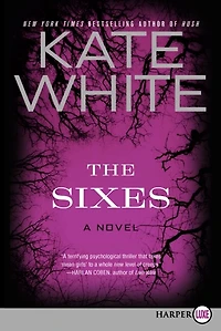 The Sixes: A Novel