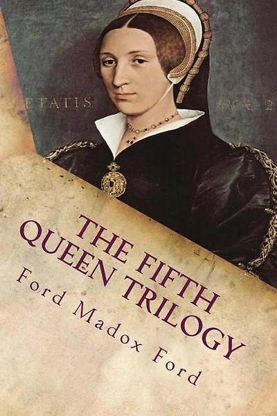 The Fifth Queen Trilogy: Illustrated
