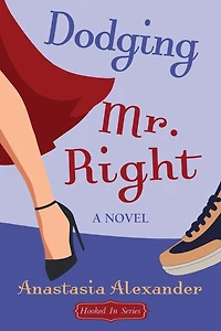 Dodging Mr. Right