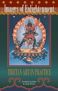 Images of Enlightenment: Tibetan Art In Practice