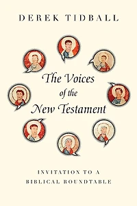 THE VOICES OF NEW TESTAMENT: Invitation to a Biblical Roundtable