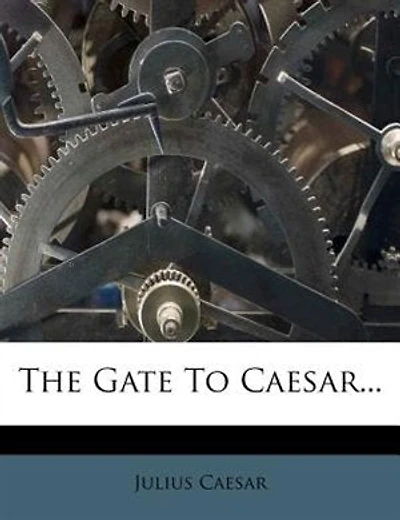 The Gate To Caesar...