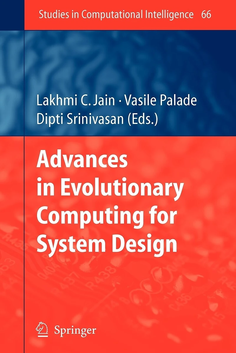 Advances Evolutionary Computing for System Design
