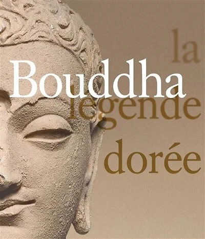 Bouddha: la légende dorée